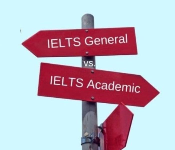 Tùy theo mục đích mà bạn có thể lựa chọn thi IELTS Academic hoặc IELTS General